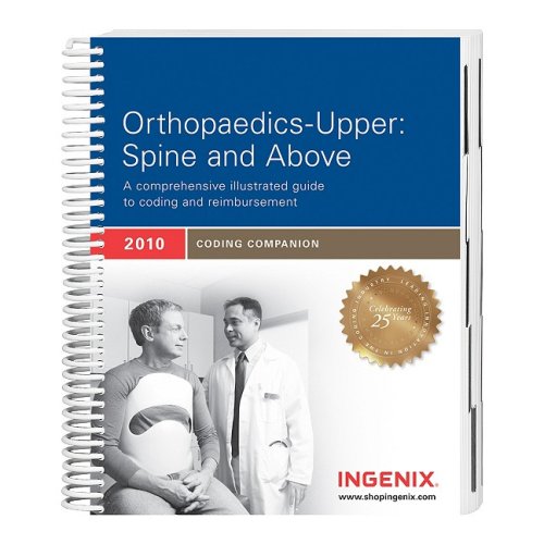 Coding Companion for Orthopaedics, Upper 2010: Spine & Above (9781601513243) by Ingenix