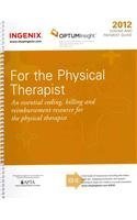 Coding and Payment Guide for the Physical Therapist 2012 (9781601515353) by Ingenix