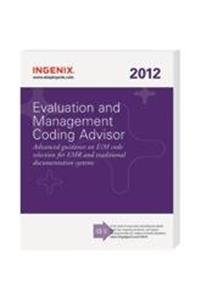 Imagen de archivo de Evaluation and Management Coding Advisor 2012 a la venta por HPB-Red
