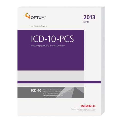 Stock image for ICD-10-PCs: The Complete Official Draft Code Set (2013 Draft) for sale by ThriftBooks-Atlanta