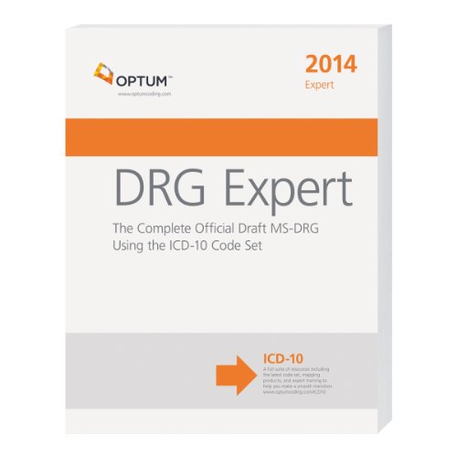 Stock image for DRG Expert: the Complete Official Draft MS-DRG Using the ICD-10 Code Set 2014 for sale by HPB-Red