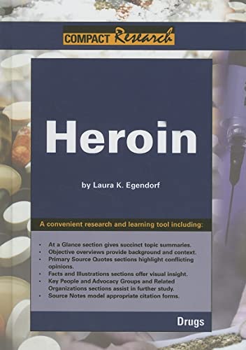 Heroin (Compact Research: Drugs) (9781601520029) by Egendorf, Laura K