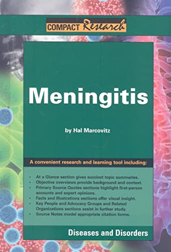 Meningitis (Compact Research: Diseases & Disorders) (9781601520432) by Marcovitz, Hal