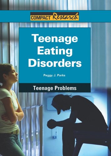 9781601521668: Teenage Eating Disorders