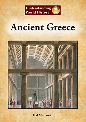 Ancient Greece (Understanding World History (Reference Point)) (9781601522849) by Marcovitz, Hal