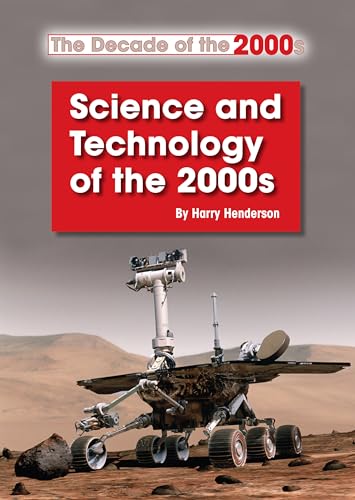 Science and Technology of the 2000s (Decade of the 2000s (Referencepoint)) (9781601525284) by Henderson, Harry