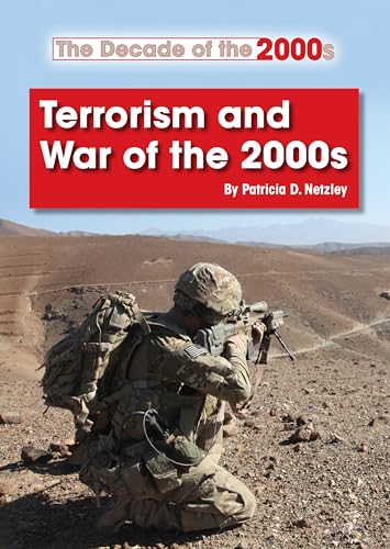 9781601525307: Terrorism and War of the 2000s (The Decade of the 2000s)