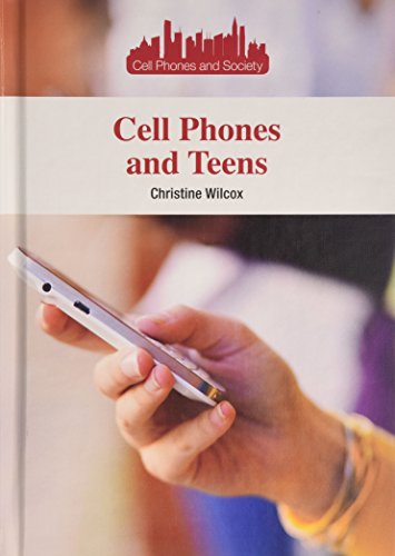 Imagen de archivo de Cell Phones and Teens a la venta por Better World Books