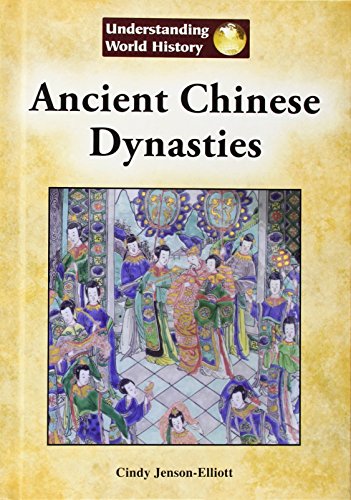 Stock image for Ancient Chinese Dynasties for sale by Better World Books: West