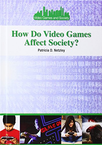 Stock image for How Do Video Games Affect Society? for sale by Better World Books