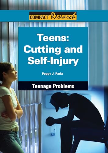 9781601527707: Teens: Cutting and Self-Injury