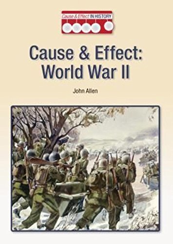 Beispielbild fr Cause and Effect World War II : World War II zum Verkauf von Better World Books