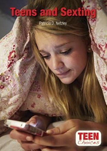 9781601529169: Teens and Sexting (Teen Choices)
