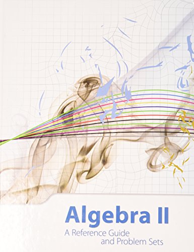 Imagen de archivo de Algebra II A Reference Guide and Problem Sets a la venta por Wonder Book