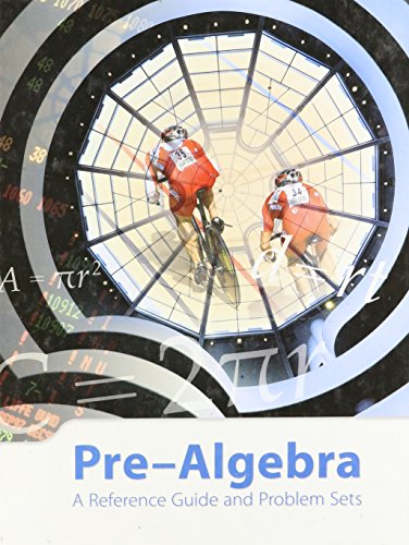 Imagen de archivo de Pre-Algebra A Reference Guide and Problem Sets Student Edition by K12 Inc.; Thomas, Paul; Horton, Lee; Desmond, Mary Beck a la venta por SecondSale