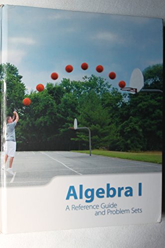 Imagen de archivo de K12 Algebra 1 - A Reference Guide and Problem Sets a la venta por Better World Books
