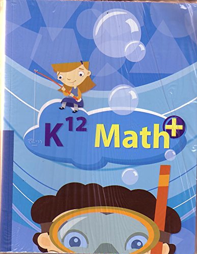 Imagen de archivo de K12 Math+ 2010 a la venta por Your Online Bookstore