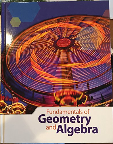 9781601531247: Fundamentals of Geometry and Algebra