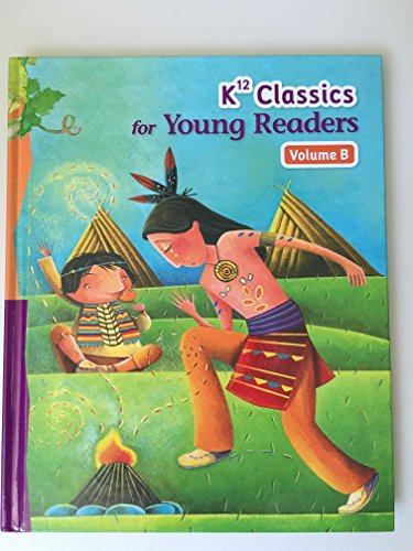 Imagen de archivo de K12 Classics for Young Readers Vol. B a la venta por Gulf Coast Books