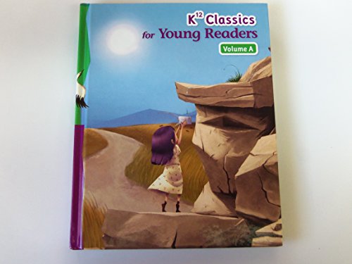 Stock image for K12 Classics for Young Readers Vol. A for sale by SecondSale