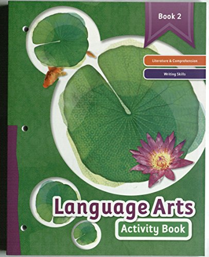 Beispielbild fr Language Arts Activity Book, Book 2: Literature and Comprehension, Writing Skills zum Verkauf von Better World Books