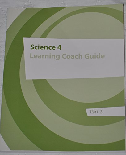Stock image for Science 4 Learning Coach Guide Part 2 for sale by Better World Books