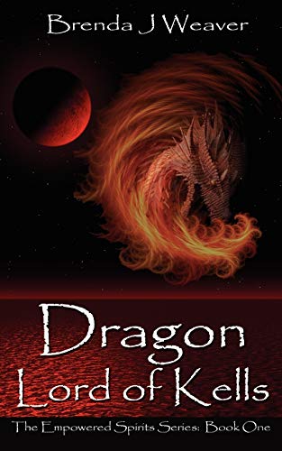 Beispielbild fr Dragon Lord of Kells (The Empowered Spirits 1) zum Verkauf von ThriftBooks-Dallas