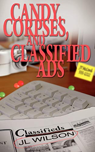 Beispielbild fr Candy, Corpses, and Classified Ads zum Verkauf von Montclair Book Center