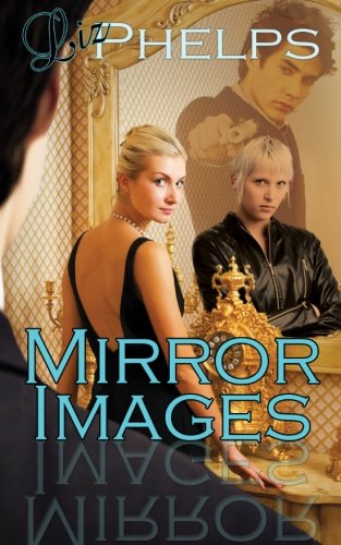 Mirror Images (9781601546258) by Phelps, Liz