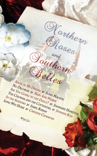 Stock image for Northern Roses and Southern Belles for sale by The Book Garden