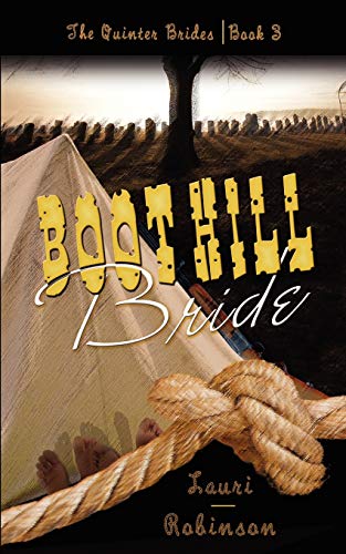 Boot Hill Bride (The Quniter Brides) (9781601547385) by Robinson, Lauri