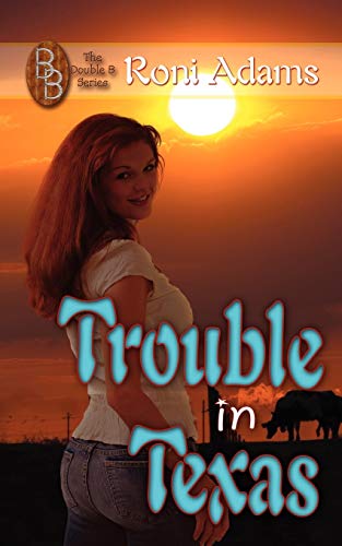 Beispielbild fr Trouble in Texas: The Double B zum Verkauf von Lucky's Textbooks