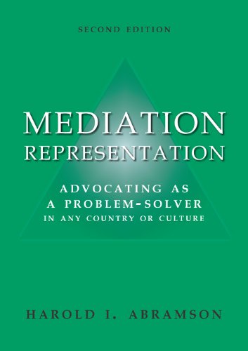 Stock image for Mediation Representation: Advocating as a Problem-Solver (in Any Culture or Country) for sale by ThriftBooks-Atlanta