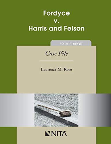 9781601561701: Fordyce v. Harris and Felson: Sixth Edition Case File (Nita)