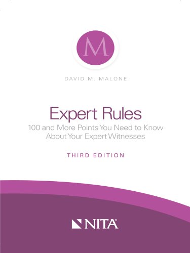 Beispielbild fr Expert Rules: 100 (and More) Points You Need to Know About Your Expert Witnesses zum Verkauf von HPB-Red