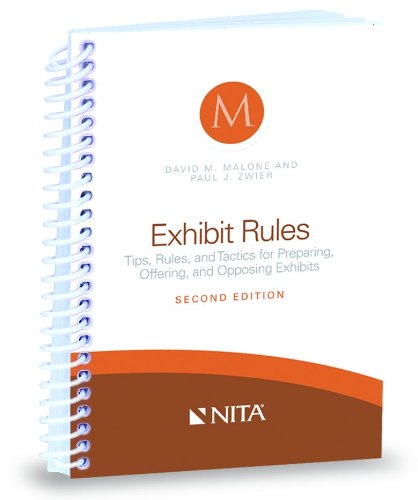Stock image for Exhibit Rules : Tips, Rules, and Tactics for Preparing, Offering, and Opposing Exhibits for sale by Better World Books