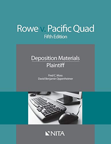 Stock image for Rowe v. Pacific Quad: Fifth Edition Deposition Materials Plaintiff (Nita) for sale by HPB-Red