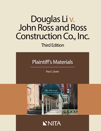 Imagen de archivo de Douglas Li v. John Ross and Ross Construction Co., Inc.: Plaintiff*s Materials (NITA) a la venta por dsmbooks