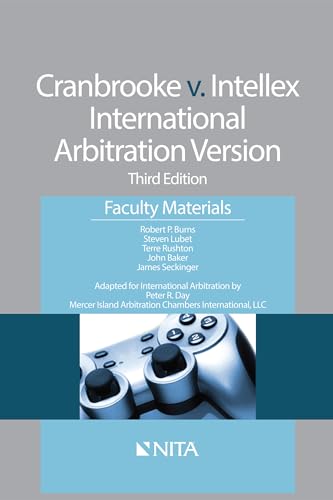 Stock image for Cranbrooke v. Intellex Internation Arbitration Version: Third Edition Faculty Materials (NITA) for sale by Big River Books