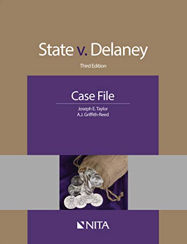 Beispielbild fr State v. Delaney: Third Edition Case File (NITA) zum Verkauf von BooksRun