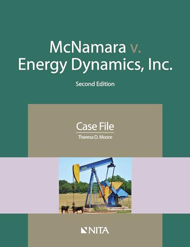 9781601568359: MCNAMARA V ENERGY DYNAMICS INC: Case File (Trial by Fire Case Series)
