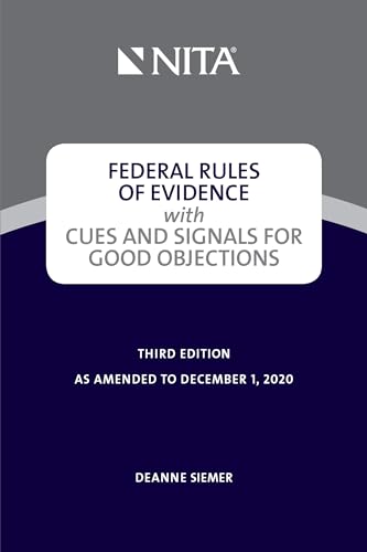 Beispielbild fr Federal Rules of Evidence With Cues and Signals for Good Objections: As Amended to December 1, 2020 (Nita) zum Verkauf von GF Books, Inc.