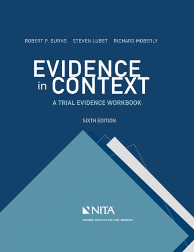 Stock image for Evidence in Context: A Trial Evidence Workbook (NITA) for sale by BooksRun