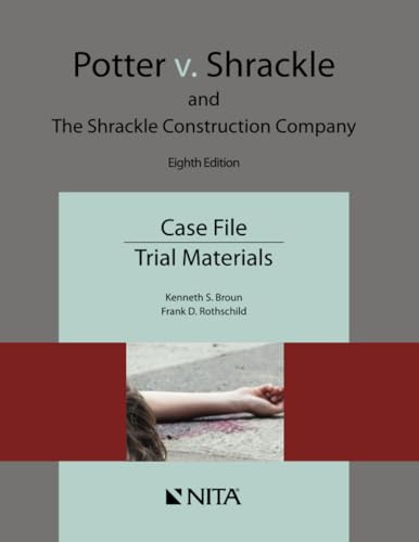 Beispielbild fr Potter v. Shrackle and The Shrackle Construction Company: Case File, Trial Materials (NITA) zum Verkauf von BooksRun