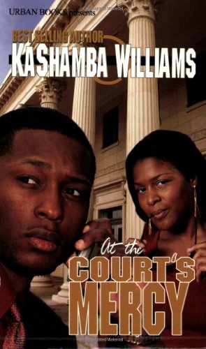 At the Courts Mercy (9781601620309) by Williams, Kashamba