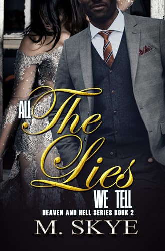 Imagen de archivo de All the Lies We Tell: Heaven and Hell Series, Book 2 (Heaven and Hell, 2) a la venta por More Than Words