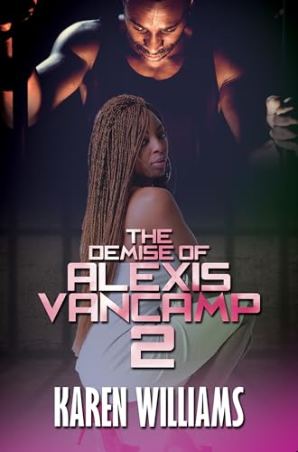 Beispielbild fr The Demise of Alexis Vancamp 2 zum Verkauf von Better World Books