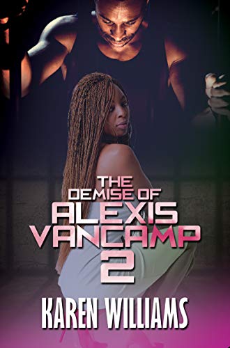 Stock image for The Demise of Alexis Vancamp 2 for sale by Better World Books