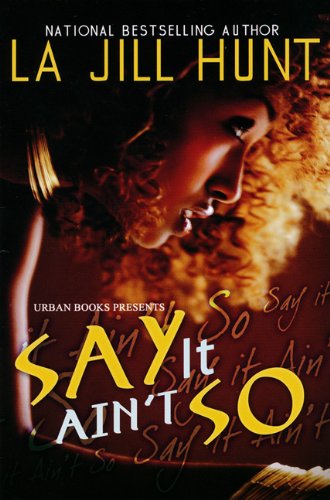 9781601622549: Say It Ain't So (Urban Renaissance)