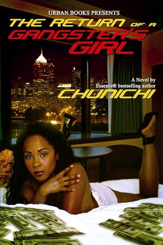 Beispielbild fr TheReturn of a Gangster's Girl by Chunichi ( Author ) ON Dec-16-2010, Paperback zum Verkauf von Half Price Books Inc.